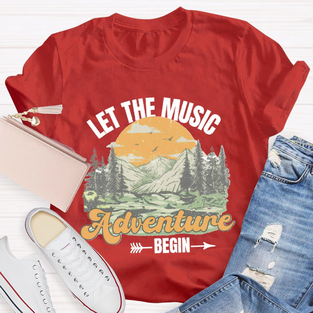 Let The Music Adventure Begin T-Shirt