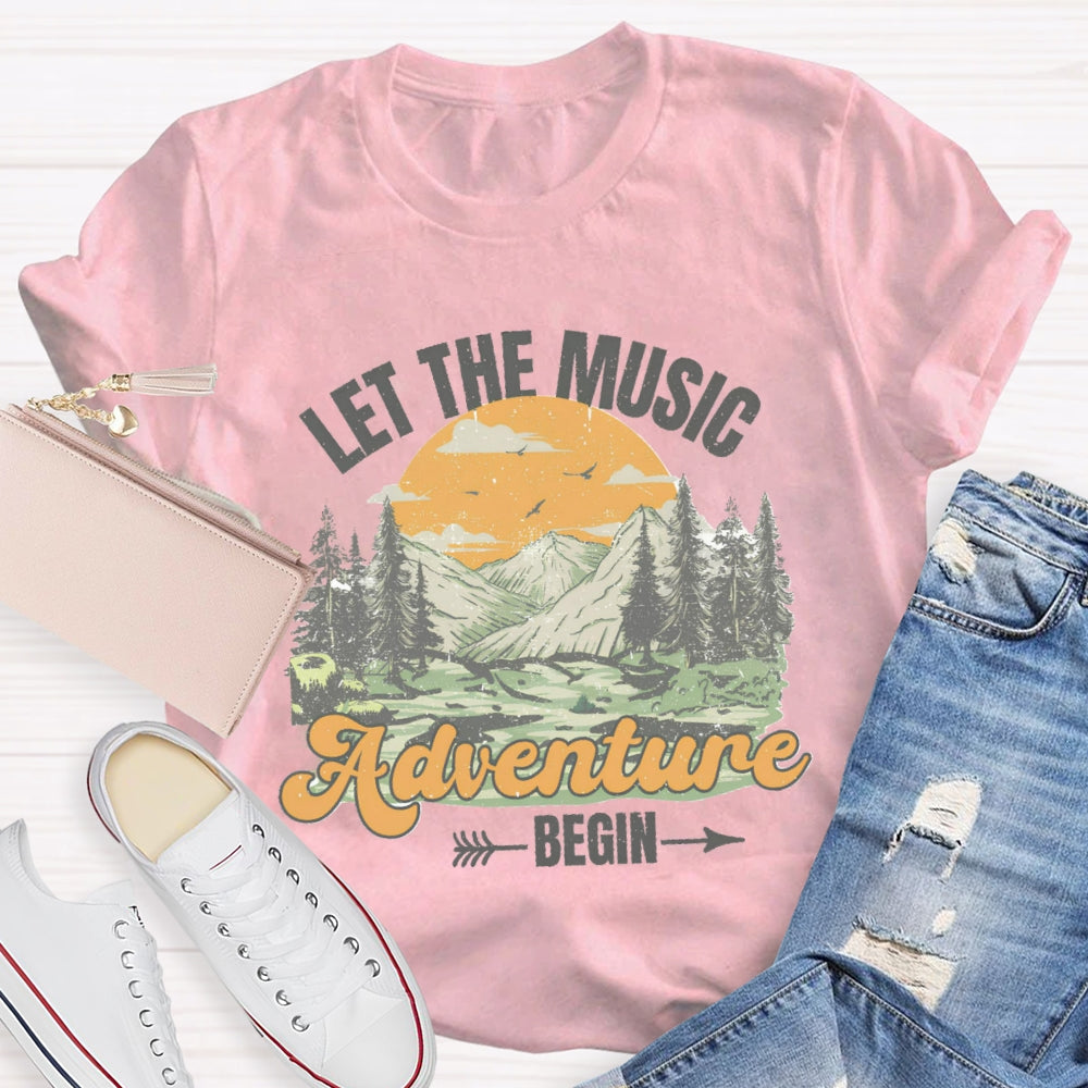 Let The Music Adventure Begin T-Shirt