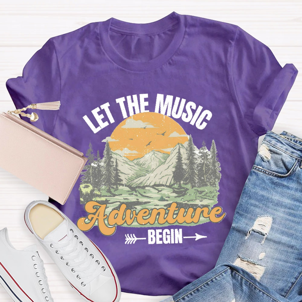 Let The Music Adventure Begin T-Shirt