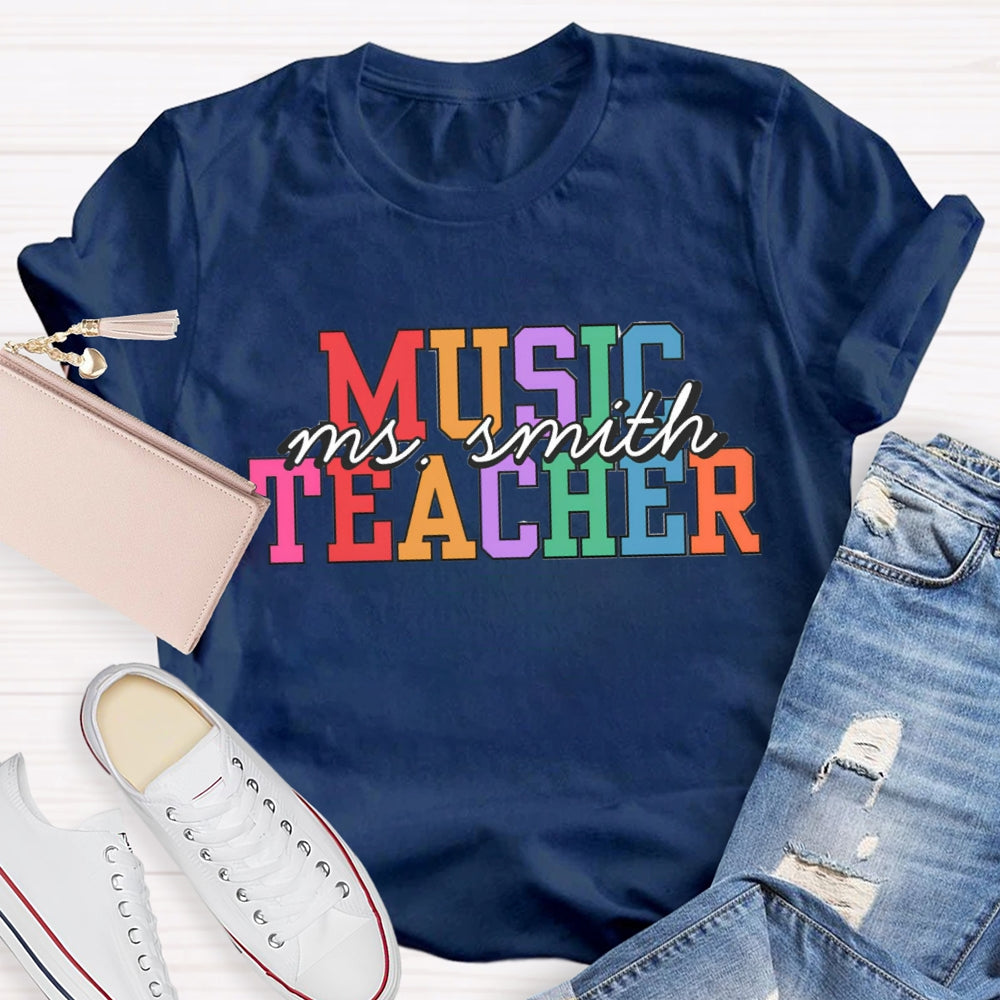 Personalized Music Teacher Name Colorful Letter T-Shirt