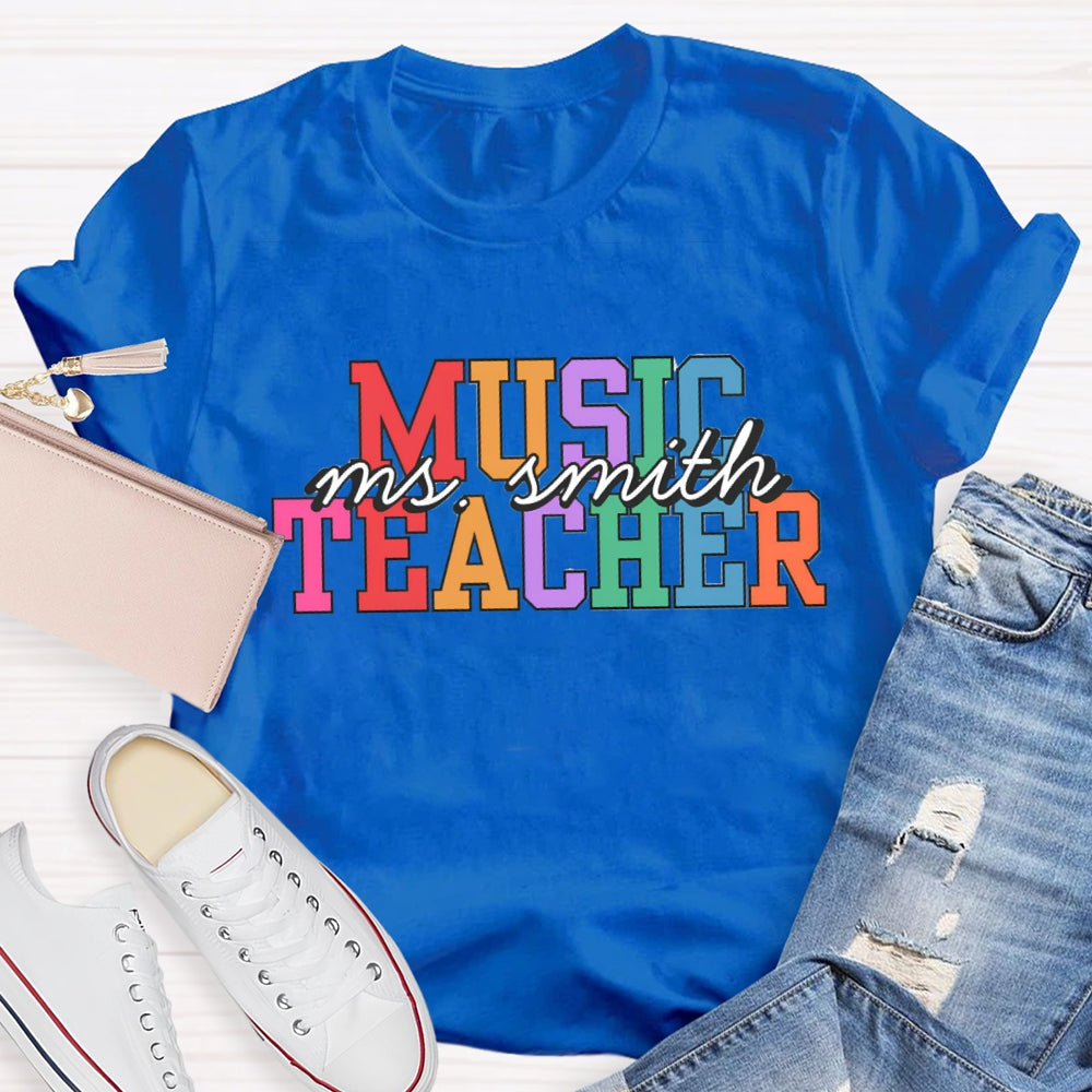 Personalized Music Teacher Name Colorful Letter T-Shirt