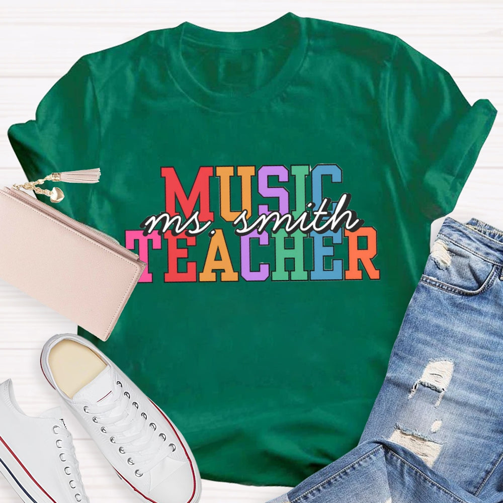 Personalized Music Teacher Name Colorful Letter T-Shirt