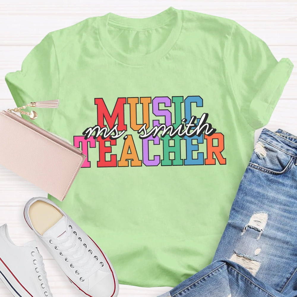 Personalized Music Teacher Name Colorful Letter T-Shirt