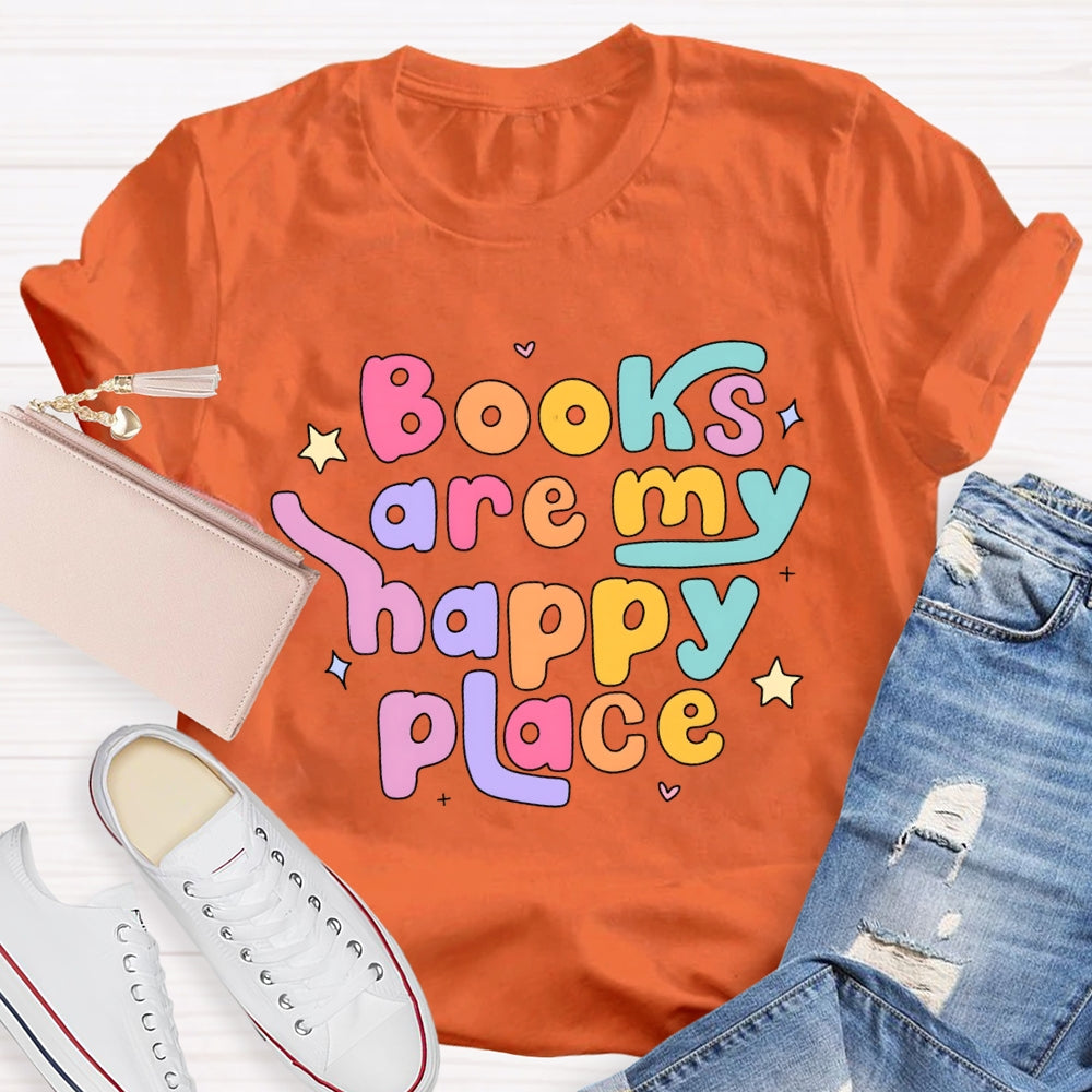 Books Are My Happy Place T-shirt