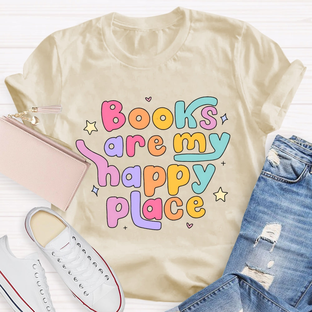 Books Are My Happy Place T-shirt