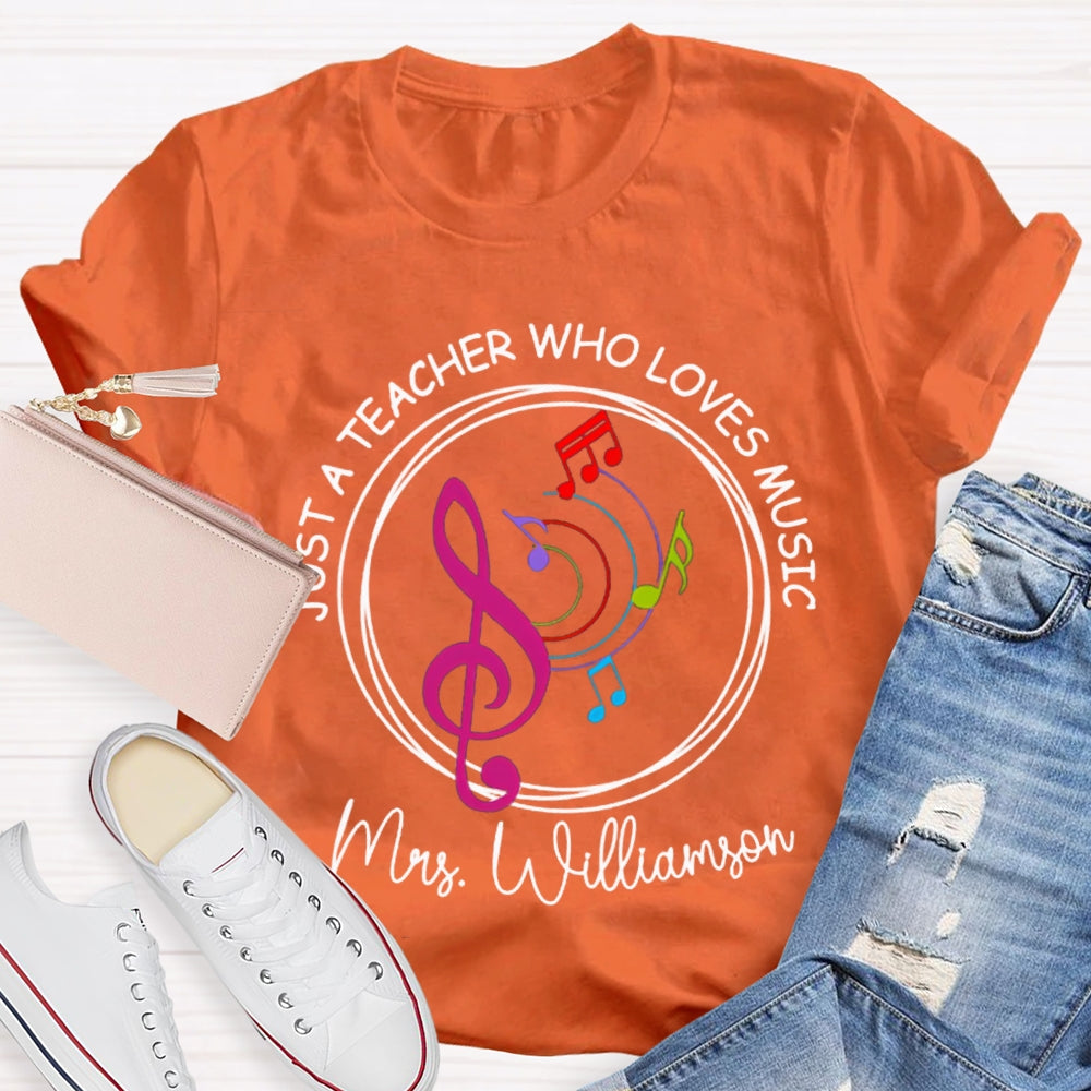 Personalized Name Just A Teacher Who Loves Music Color Spectrum T-shirt