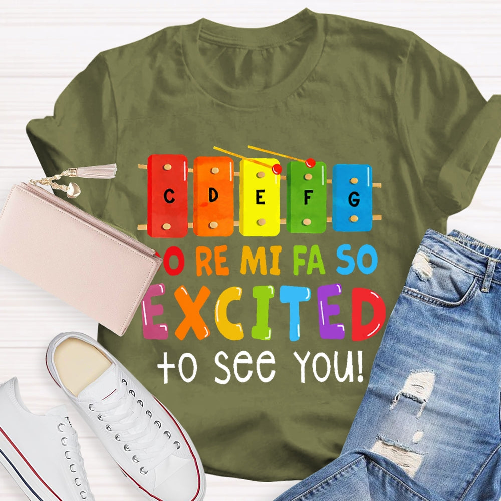 Do Re Mi Fa So Excited To See You Colorful T-shirt
