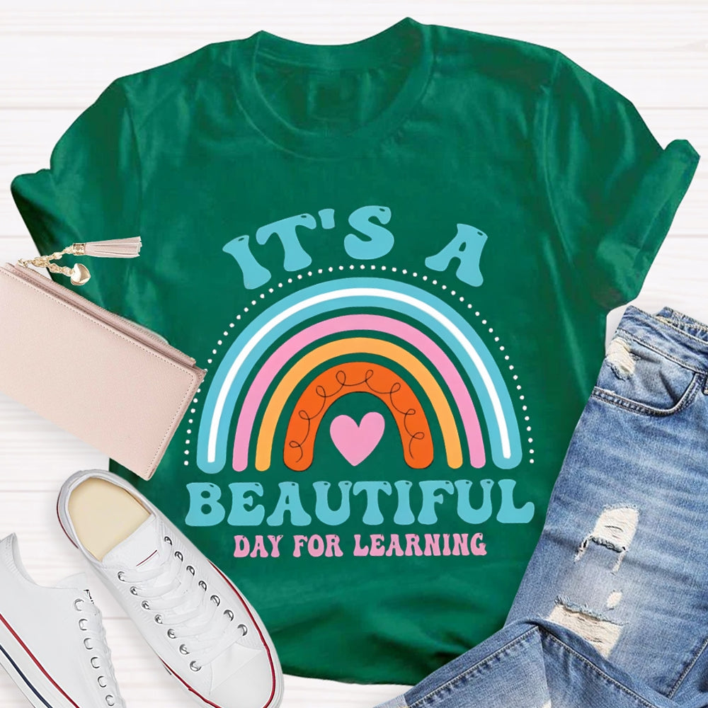 It's A Beautiful Day for Learning Rainbow T-Shirt