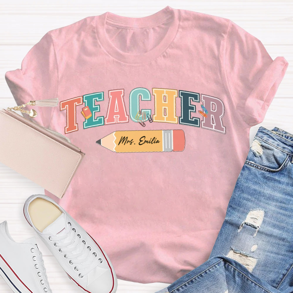 Personalized Name Colored Letters Teacher T-shirt