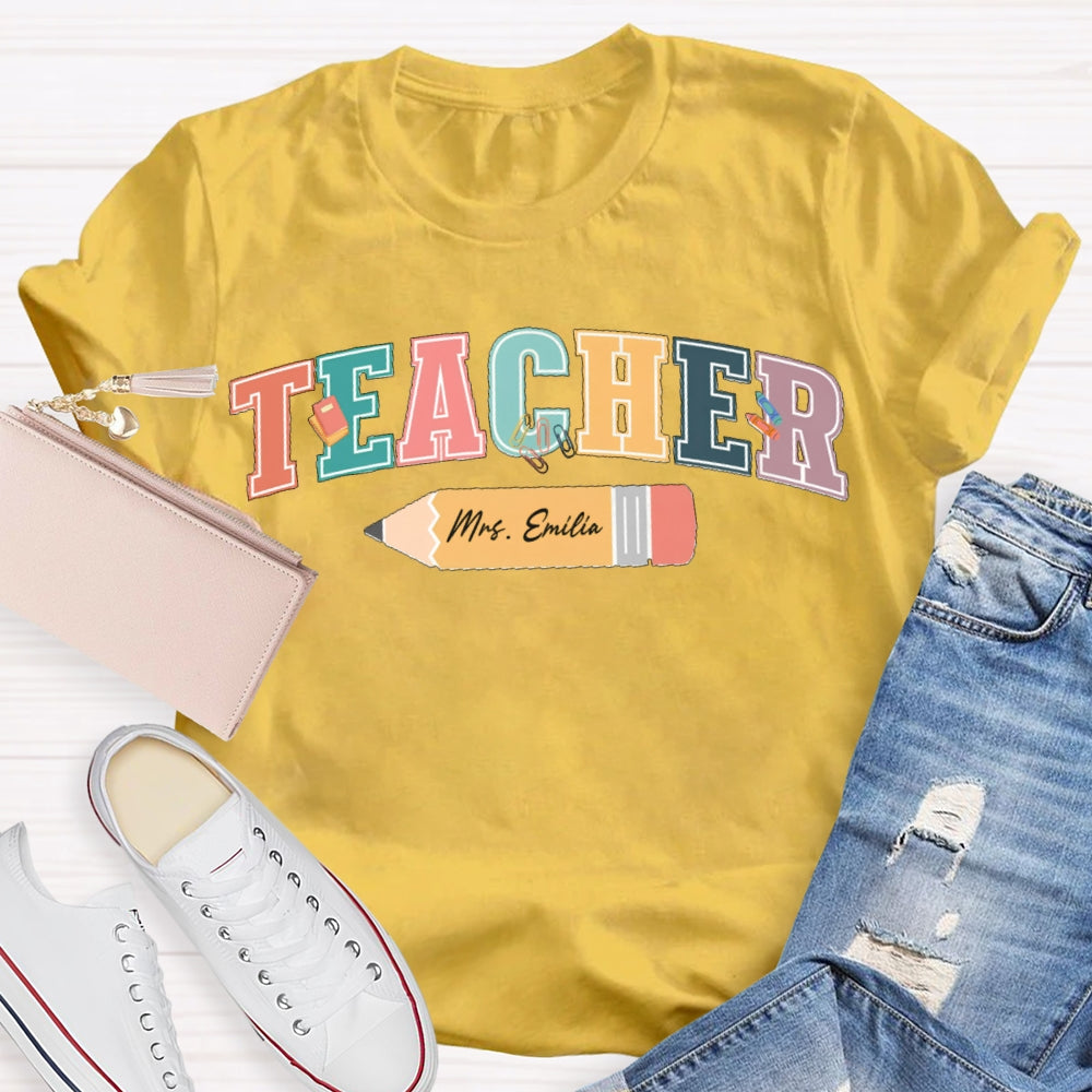 Personalized Name Colored Letters Teacher T-shirt