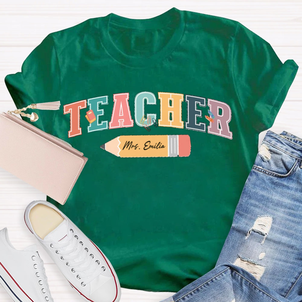 Personalized Name Colored Letters Teacher T-shirt