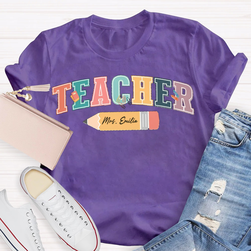 Personalized Name Colored Letters Teacher T-shirt