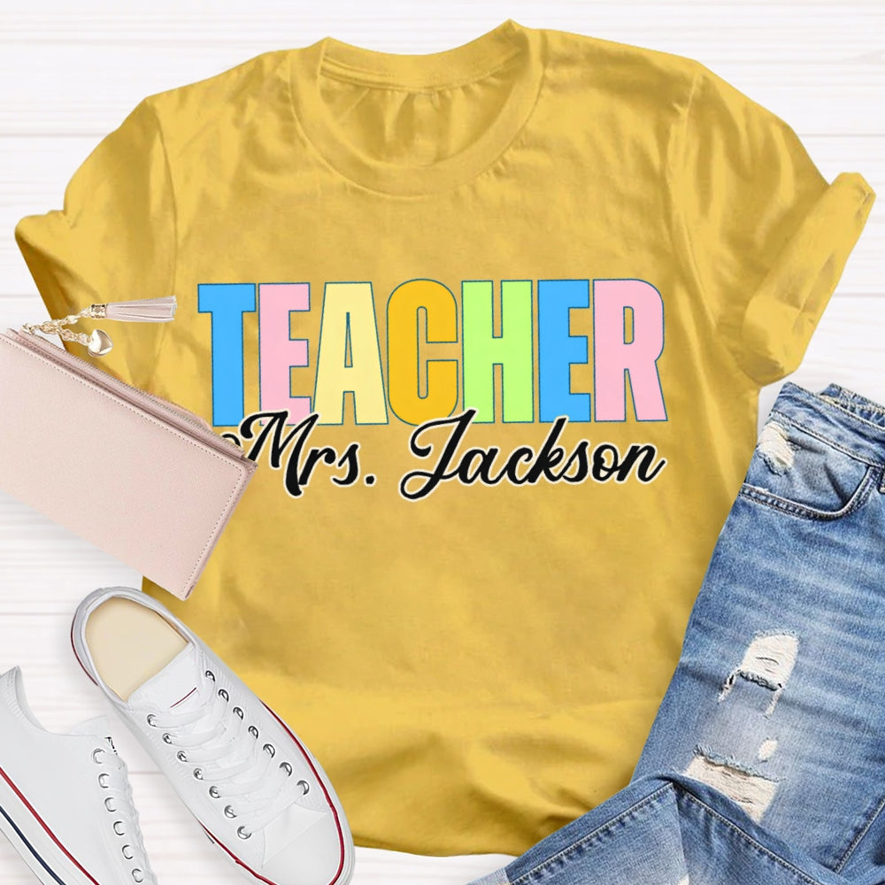 Personalized Name Back To School Colored Letters Teacher T-shirt