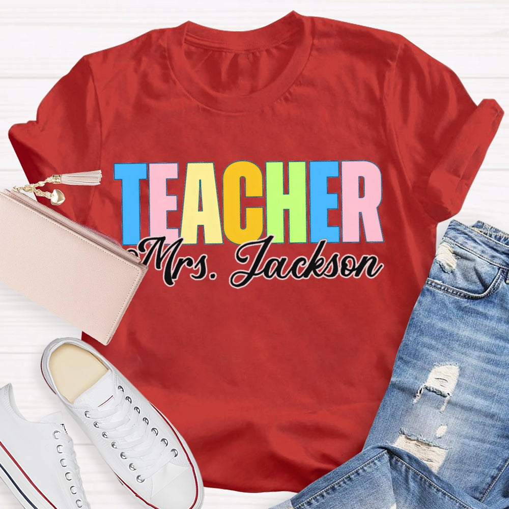 Personalized Name Back To School Colored Letters Teacher T-shirt