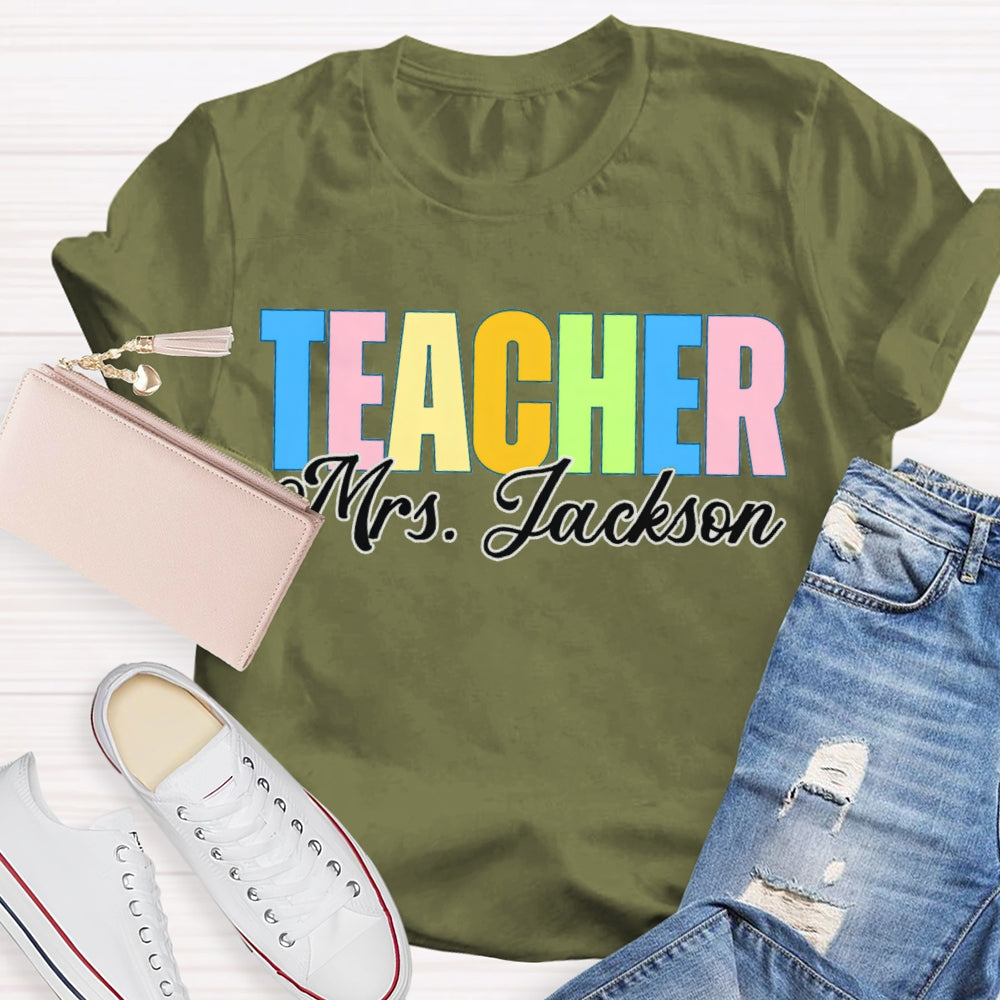 Personalized Name Back To School Colored Letters Teacher T-shirt