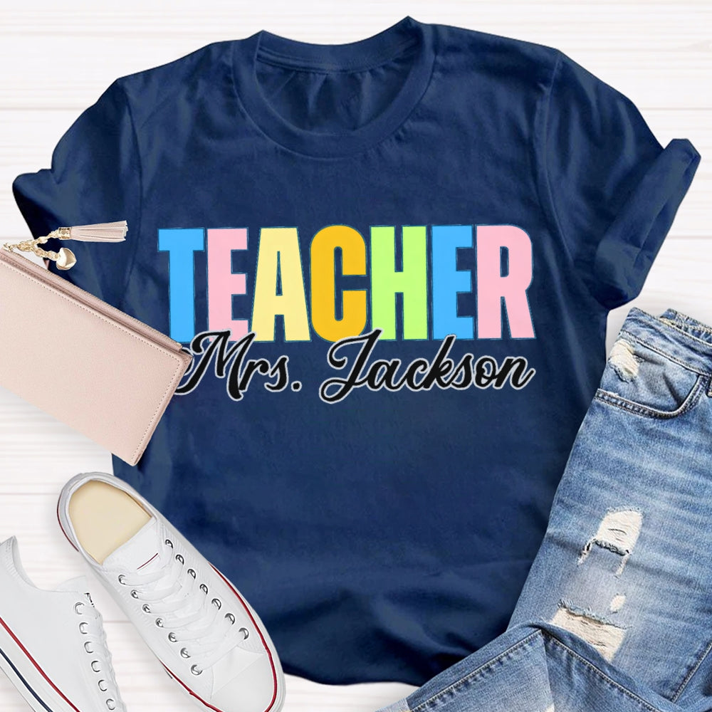 Personalized Name Back To School Colored Letters Teacher T-shirt