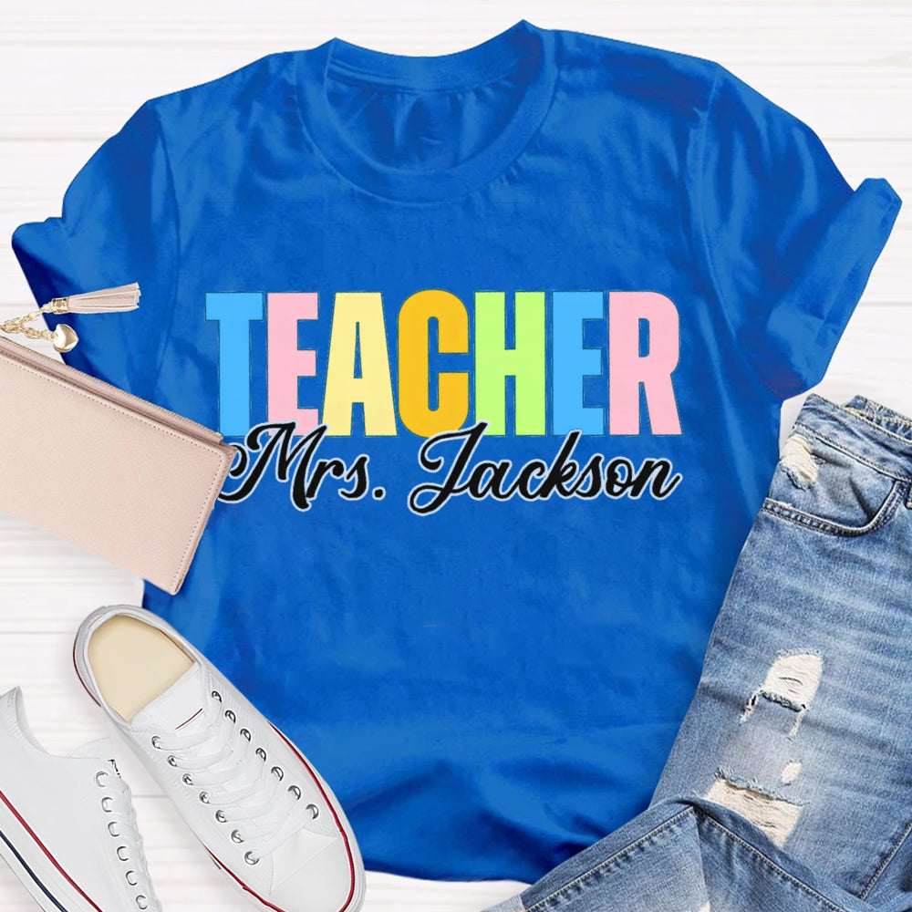 Personalized Name Back To School Colored Letters Teacher T-shirt