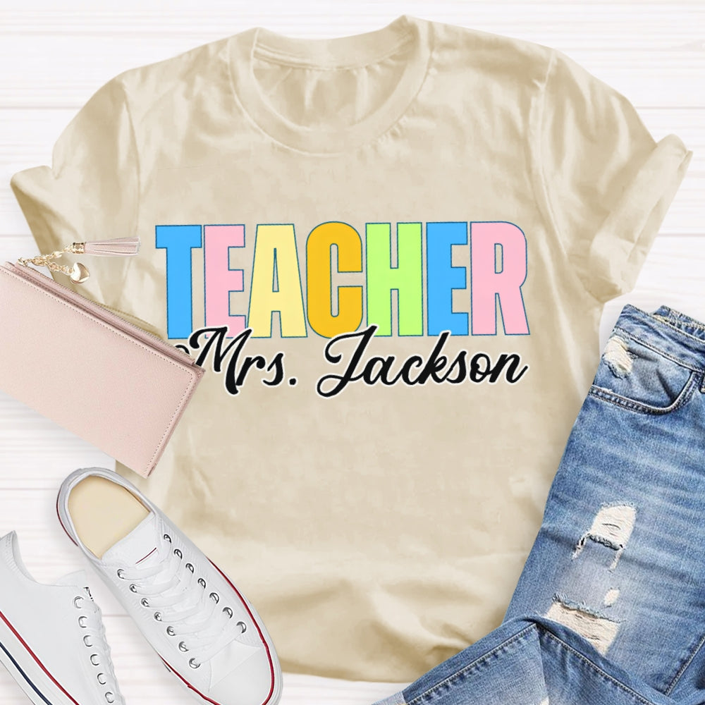 Personalized Name Back To School Colored Letters Teacher T-shirt