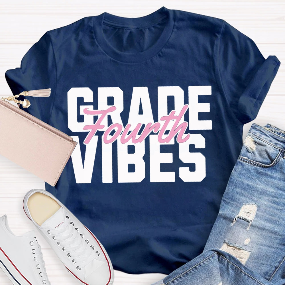 Personalized Grade Fourth Grade Vibes Teacher T-shirt