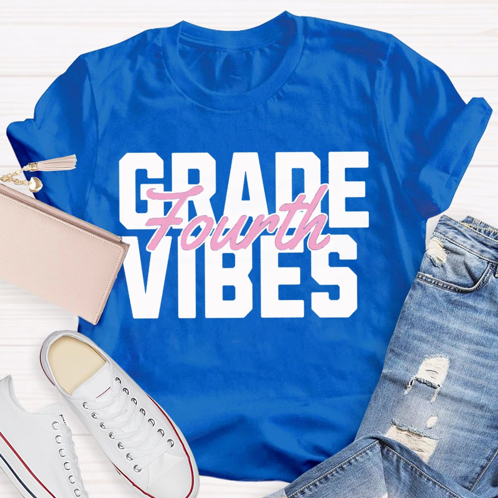 Personalized Grade Fourth Grade Vibes Teacher T-shirt