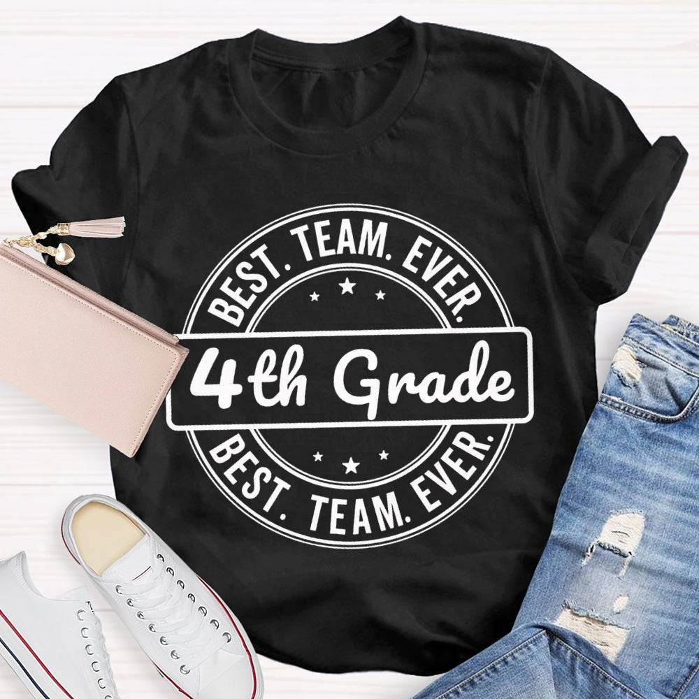 Personalized Grade Fourth Grade Best Team Ever T-shirt