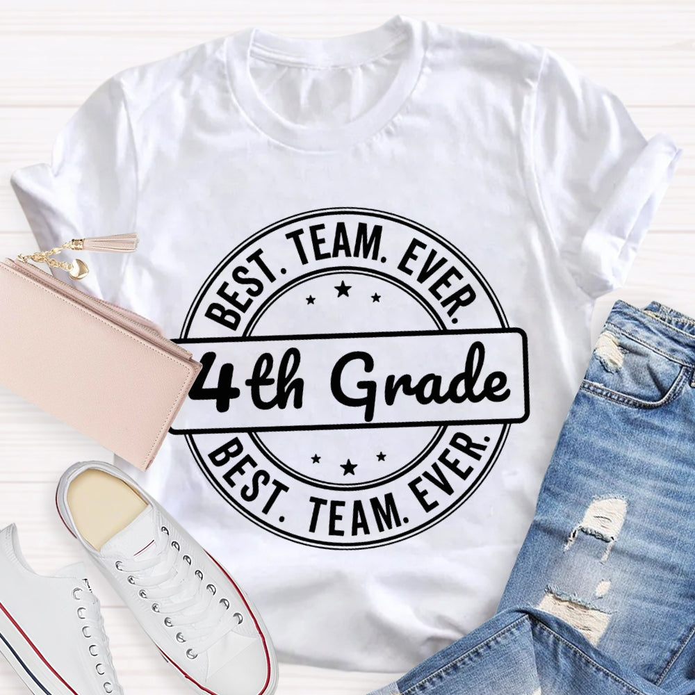 Personalized Grade Fourth Grade Best Team Ever T-shirt