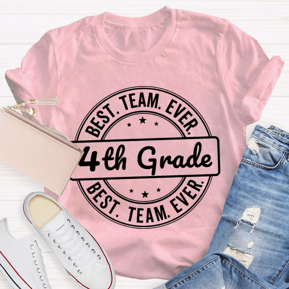 Personalized Grade Fourth Grade Best Team Ever T-shirt