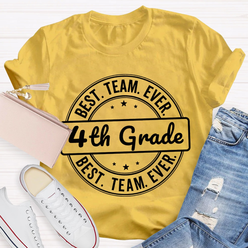 Personalized Grade Fourth Grade Best Team Ever T-shirt