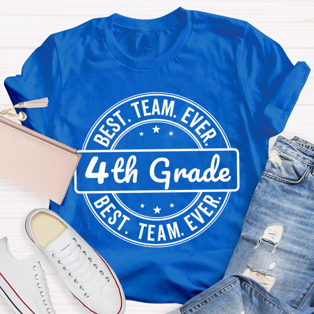 Personalized Grade Fourth Grade Best Team Ever T-shirt