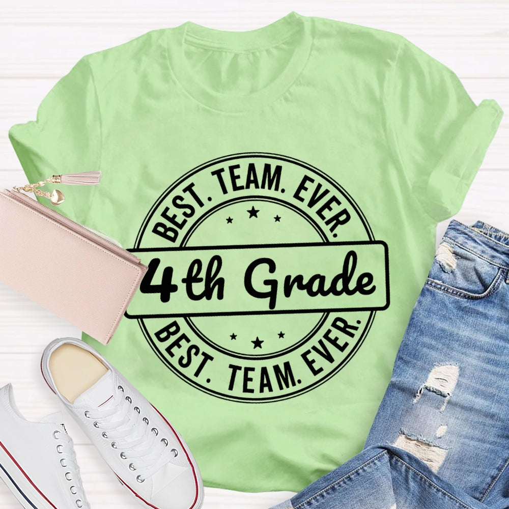 Personalized Grade Fourth Grade Best Team Ever T-shirt