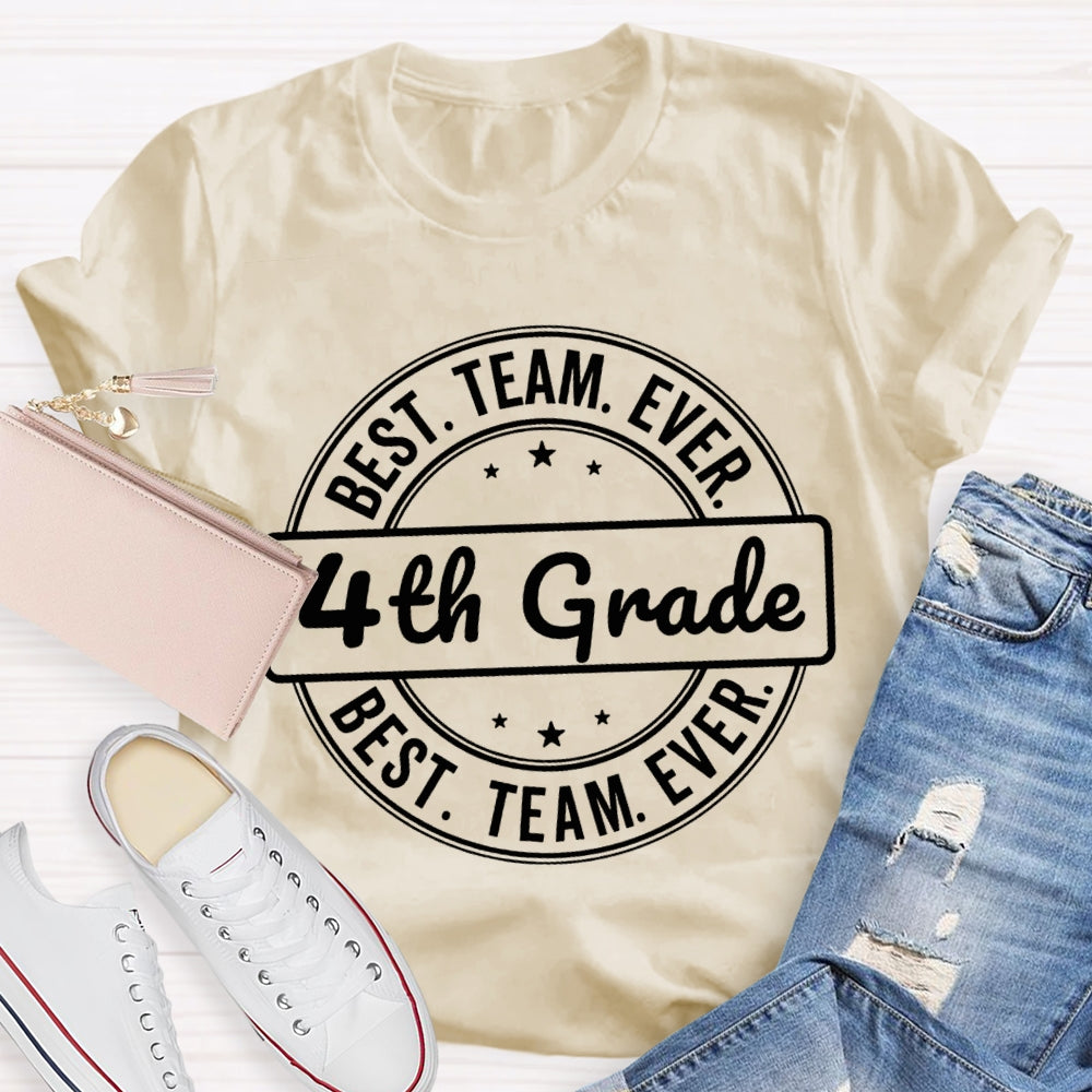 Personalized Grade Fourth Grade Best Team Ever T-shirt