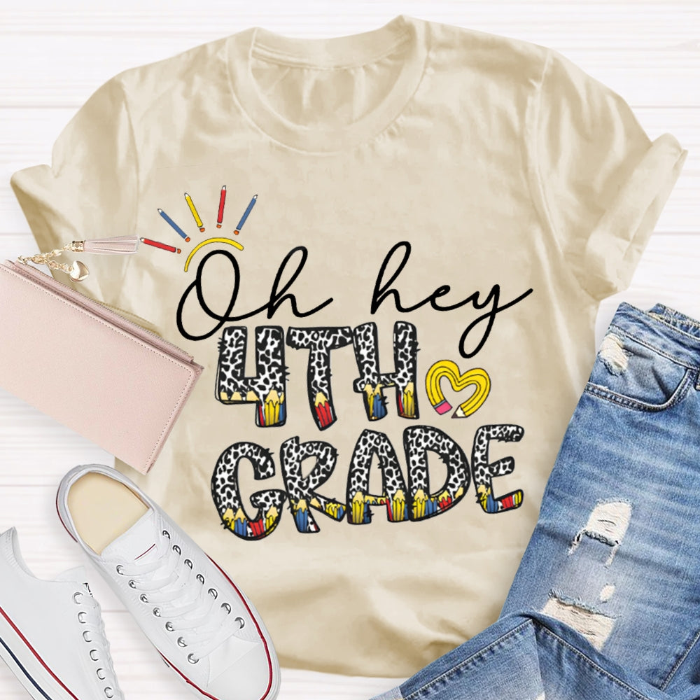 Personalized Grade Oh Hey Fourth Grade Leopard Color Combination Letters T-shirt