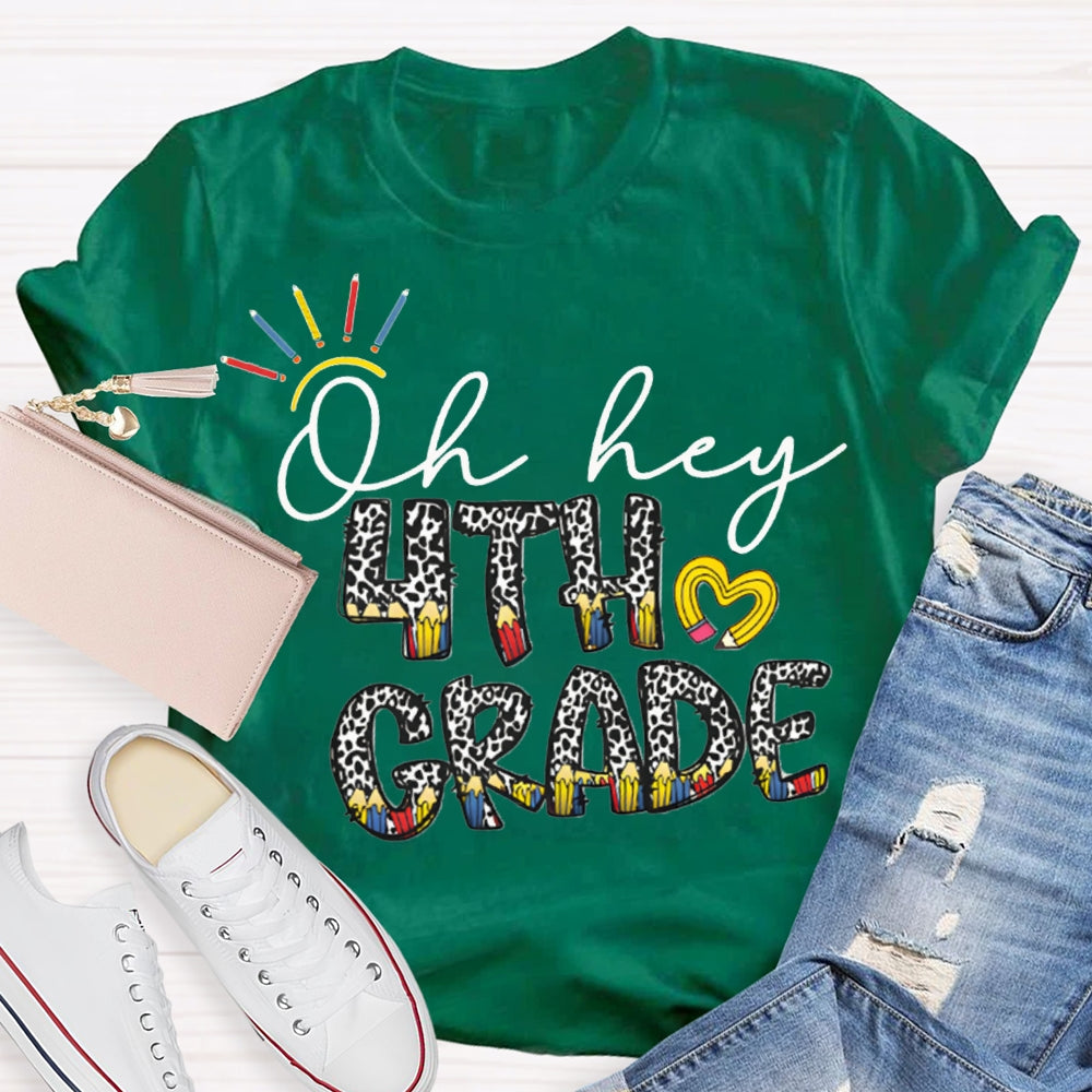 Personalized Grade Oh Hey Fourth Grade Leopard Color Combination Letters T-shirt