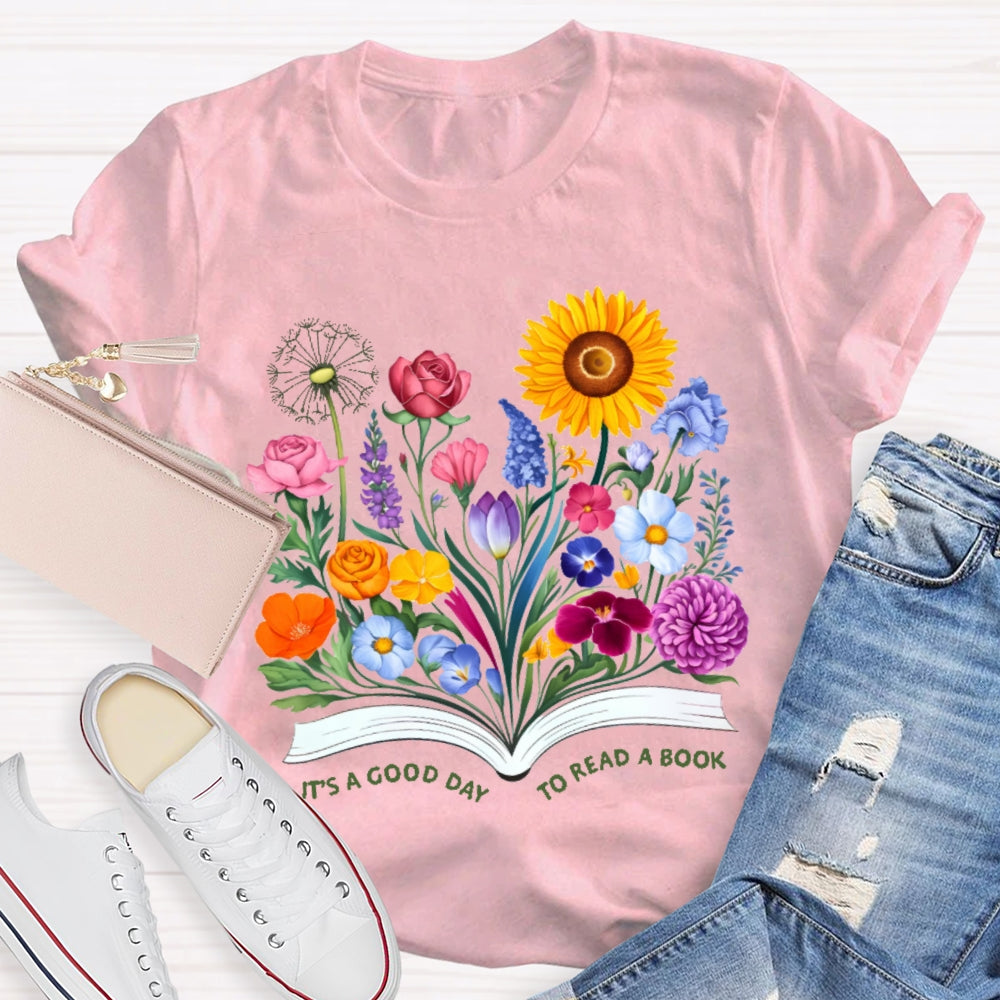 It'S A Good Day To Read A Book Flowers T-shirt