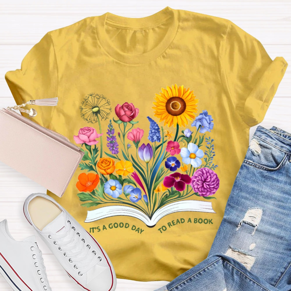 It'S A Good Day To Read A Book Flowers T-shirt