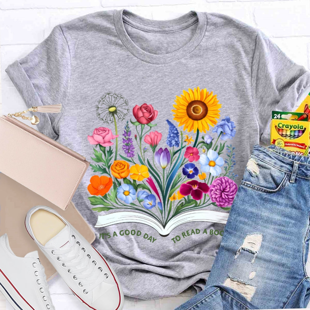 It'S A Good Day To Read A Book Flowers T-shirt