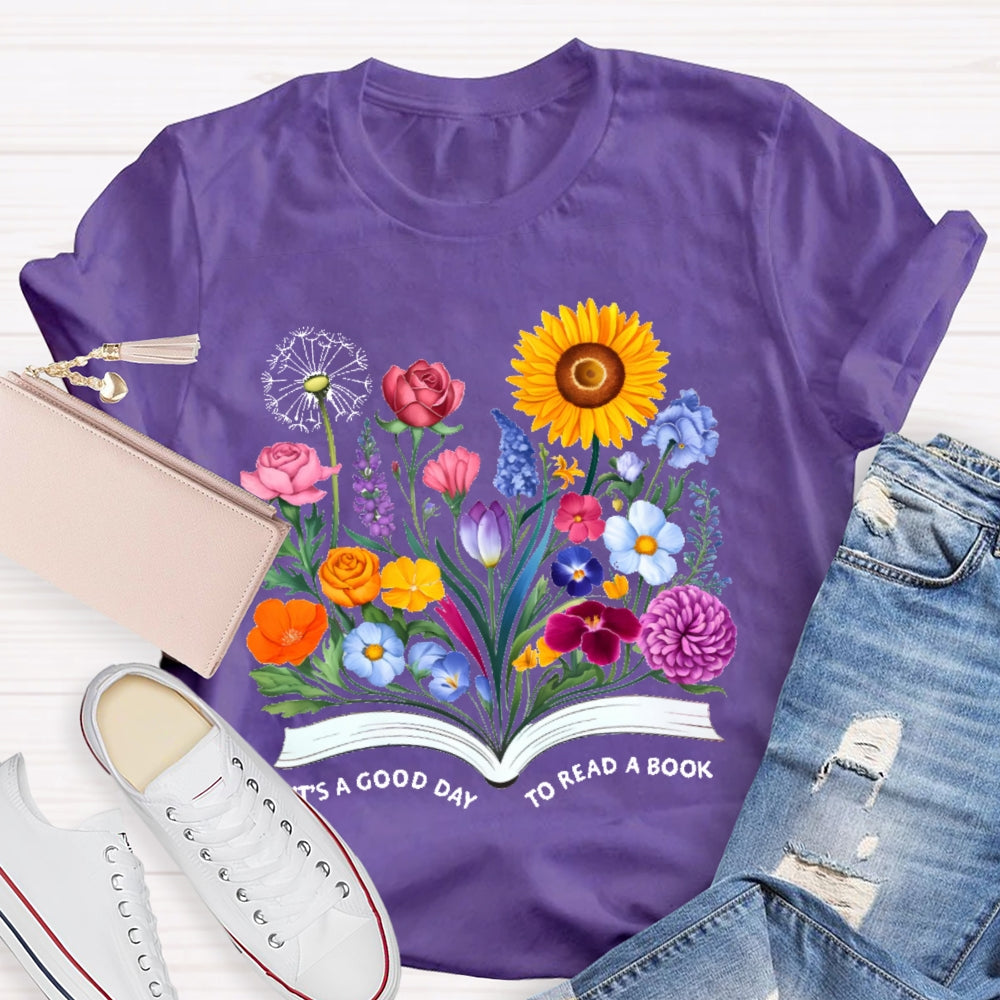 It'S A Good Day To Read A Book Flowers T-shirt