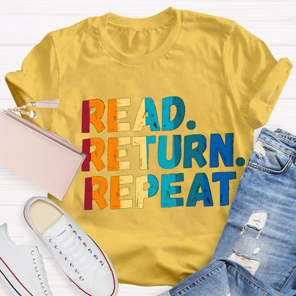 Read Return Repeat T-Shirt