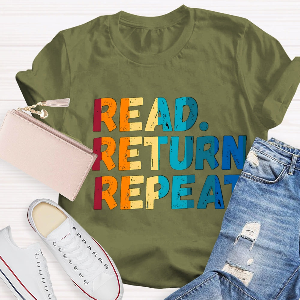 Read Return Repeat T-Shirt