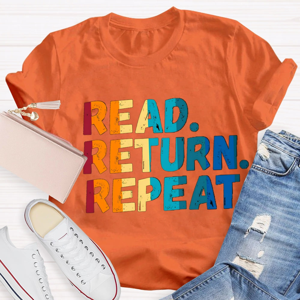 Read Return Repeat T-Shirt