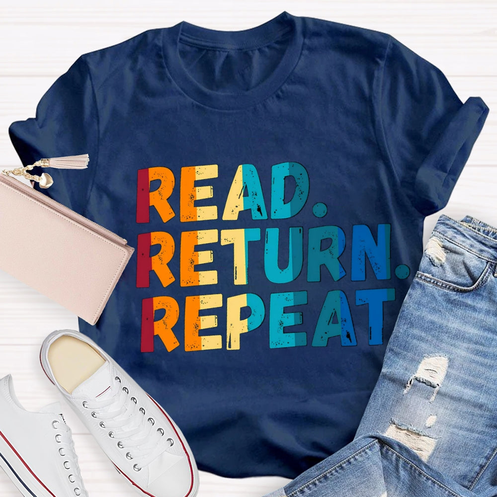 Read Return Repeat T-Shirt