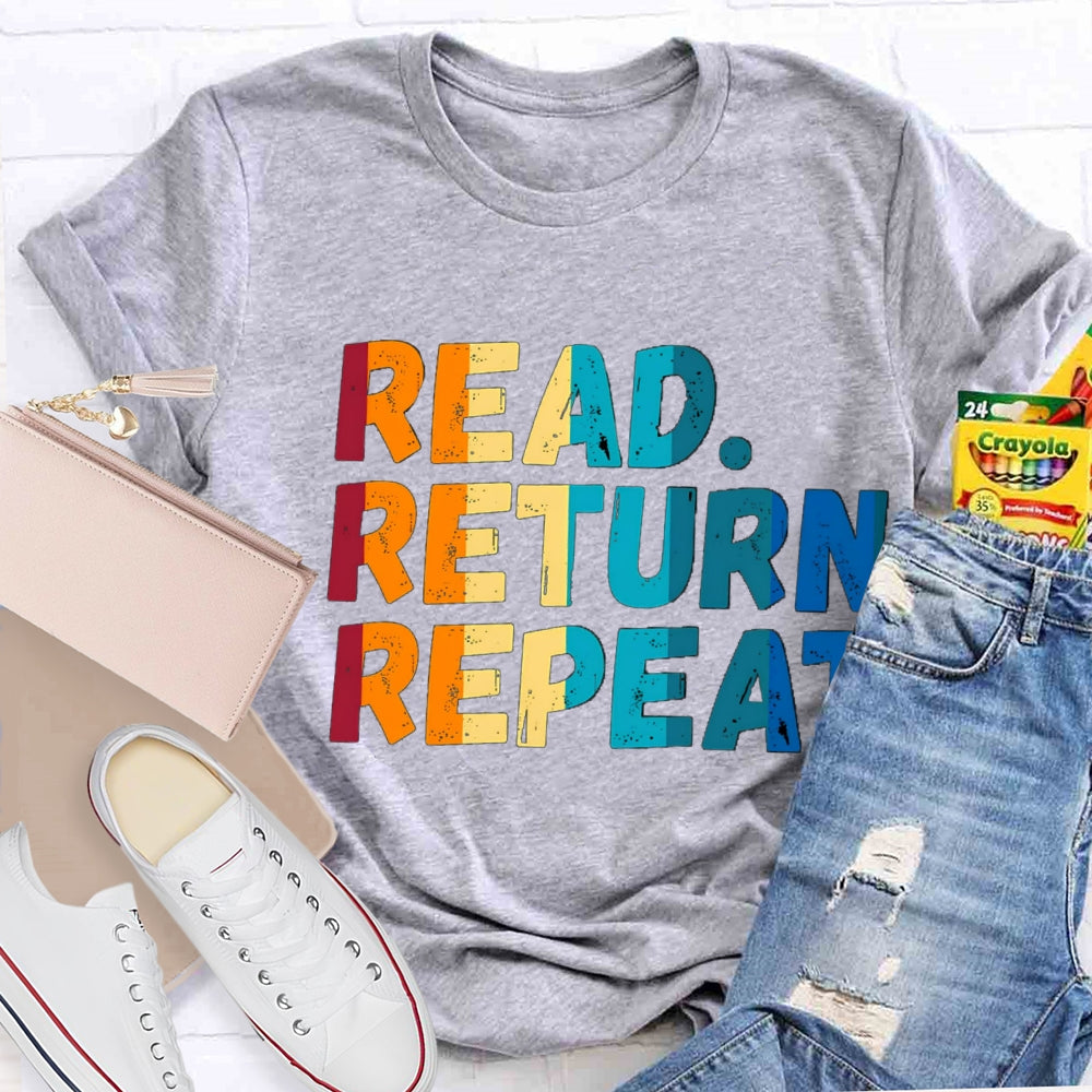 Read Return Repeat T-Shirt