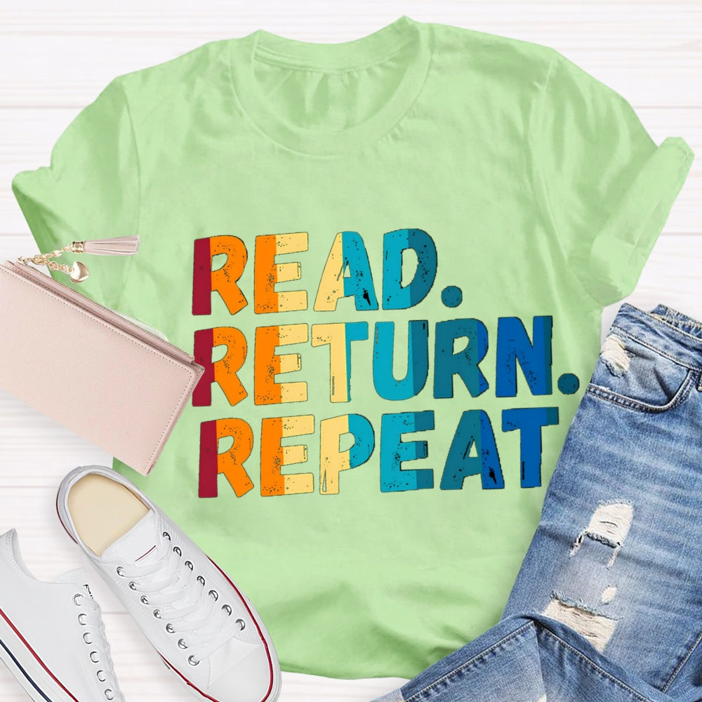 Read Return Repeat T-Shirt