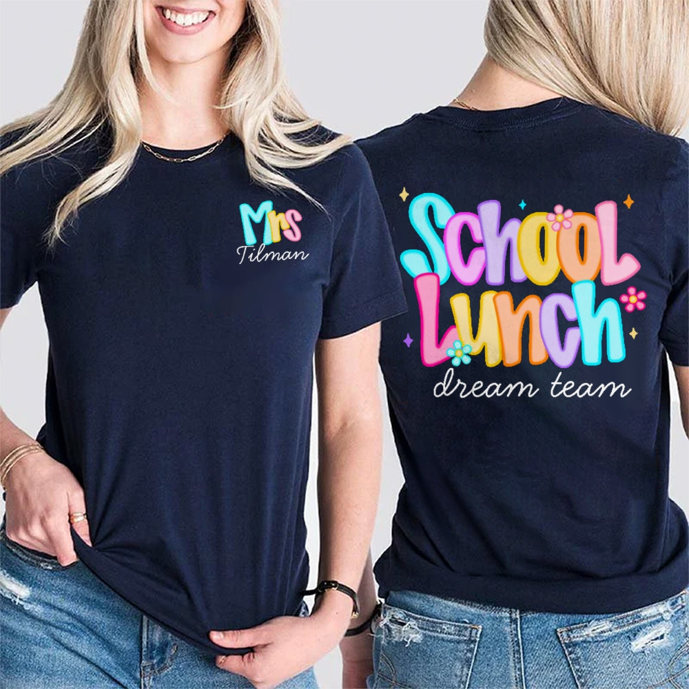 Personalize Name School Lunch Dream Squad Team Double Printed T-shirt