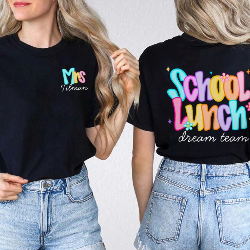 Personalize Name School Lunch Dream Squad Team Double Printed T-shirt