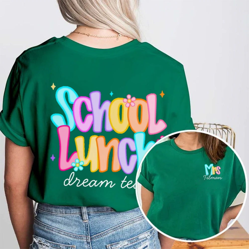 Personalize Name School Lunch Dream Squad Team Double Printed T-shirt