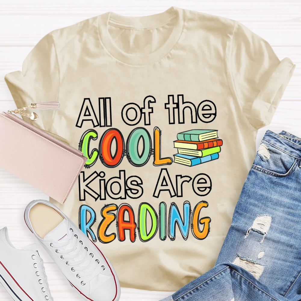 All The Cool Kids Are Reading Letters T-shirt