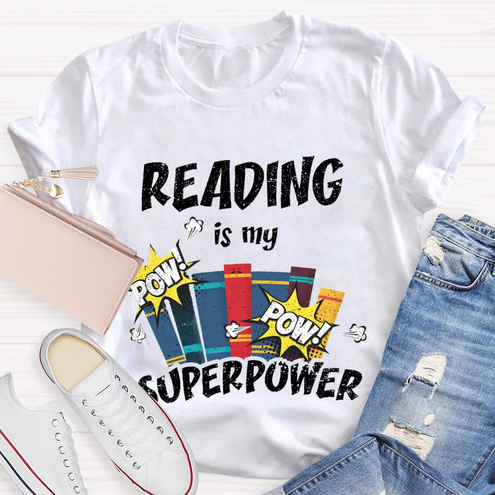 Reading Is My Superpower T-shirt