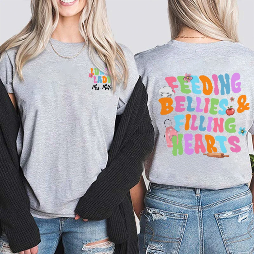 Personalized Name Lunch Lady Feeding Bellies And Filling Hearts Double Printed T-shirt