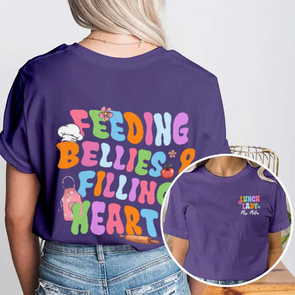 Personalized Name Lunch Lady Feeding Bellies And Filling Hearts Double Printed T-shirt